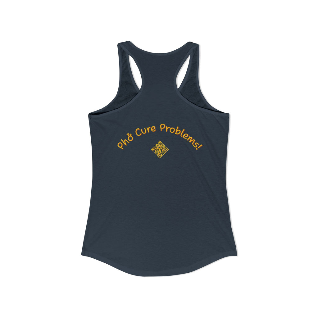 Women's "Phở Cure Problems!", "1st date!" Racerback Tank