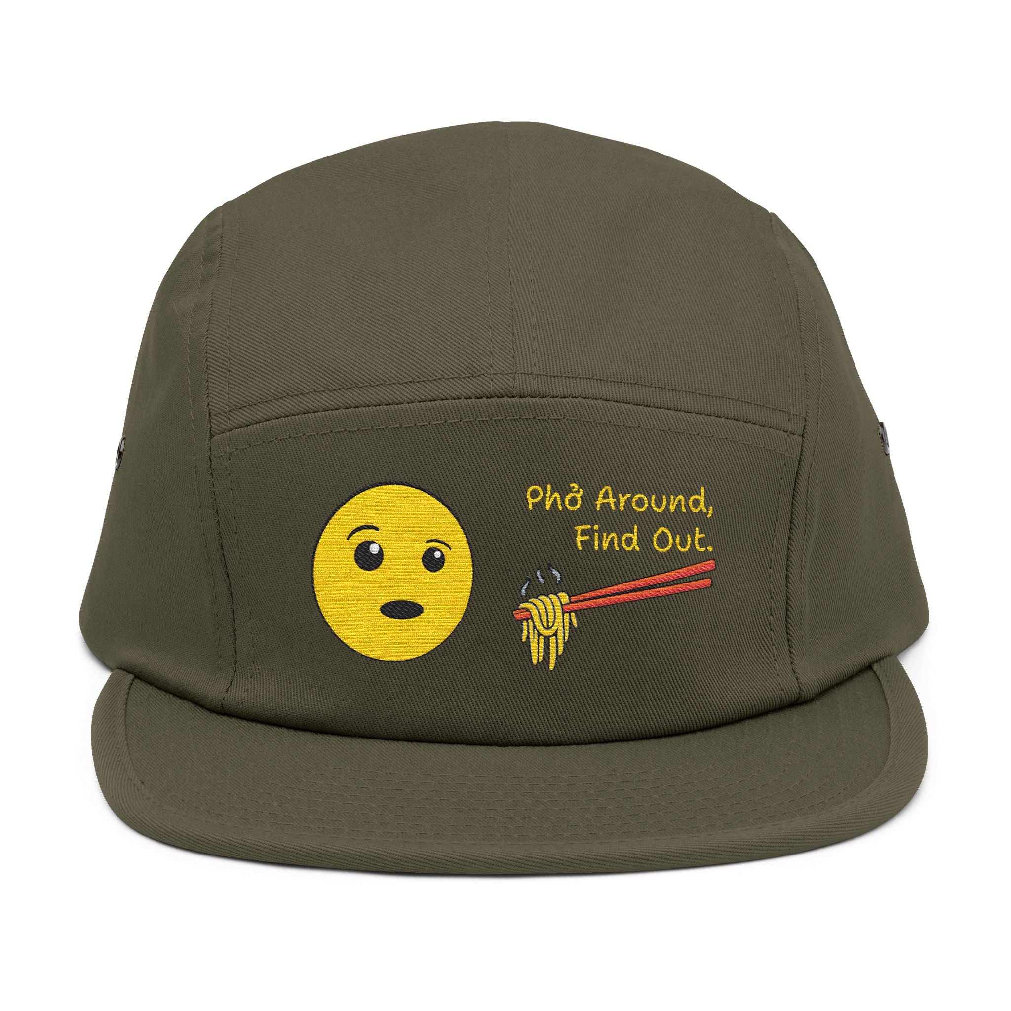 "Phở Around, Find Out." Embroidered 5-Panel Cap