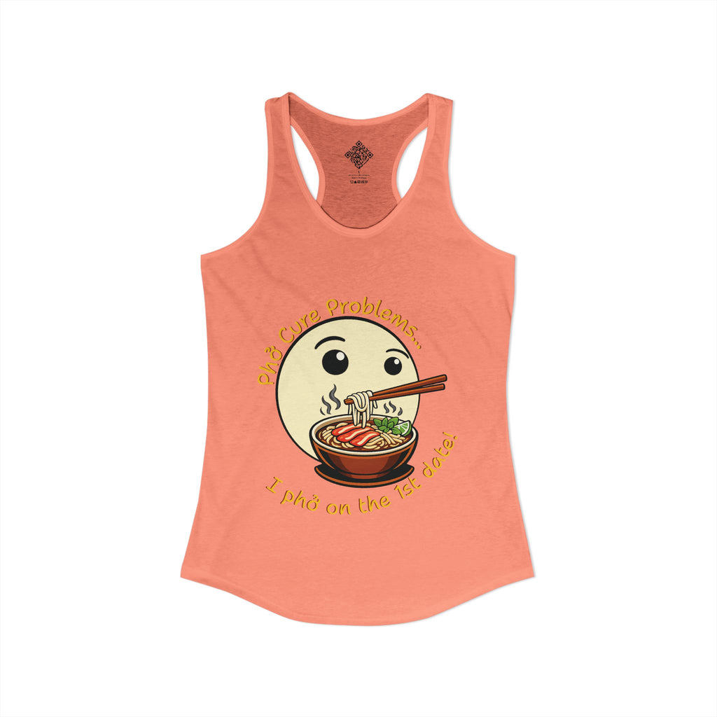 Women's "Phở Cure Problems!", "1st date!" Racerback Tank