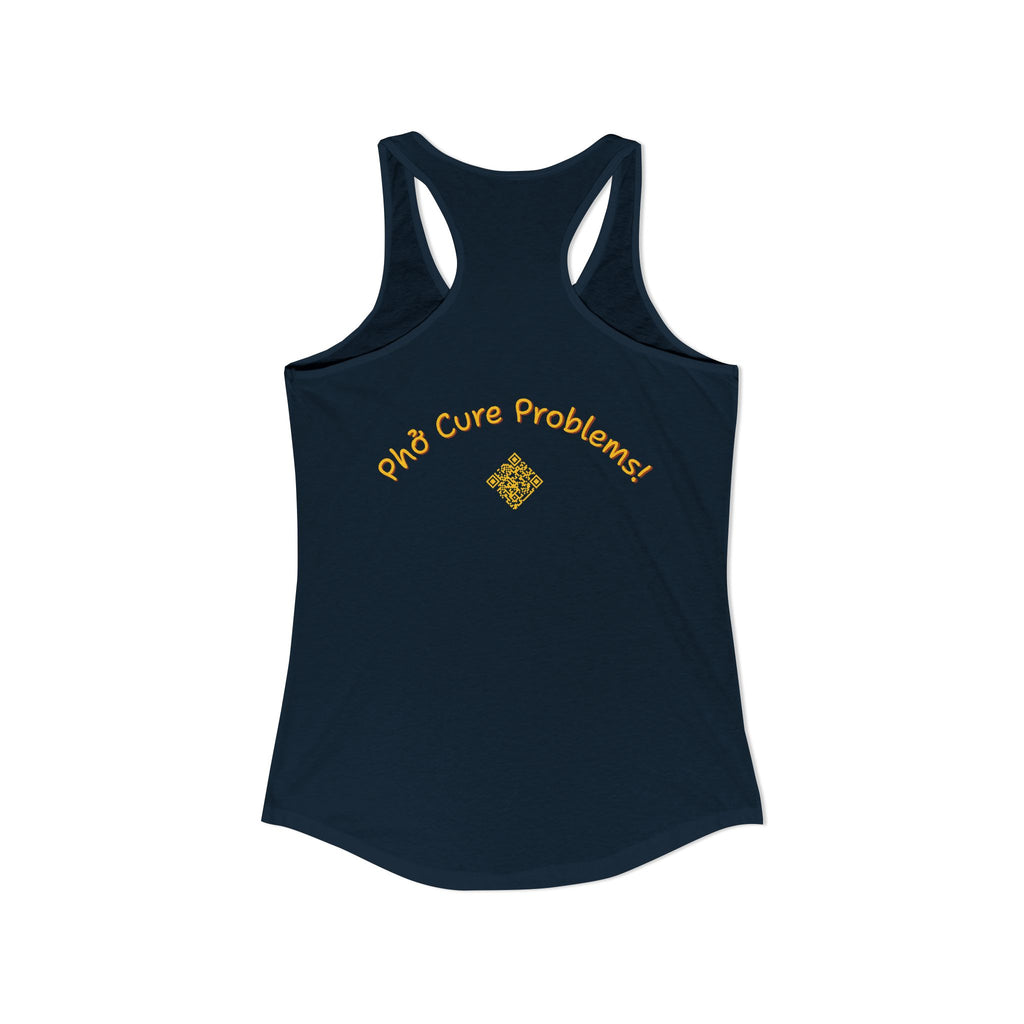 Women's "Phở Cure Problems!", "1st date!" Racerback Tank