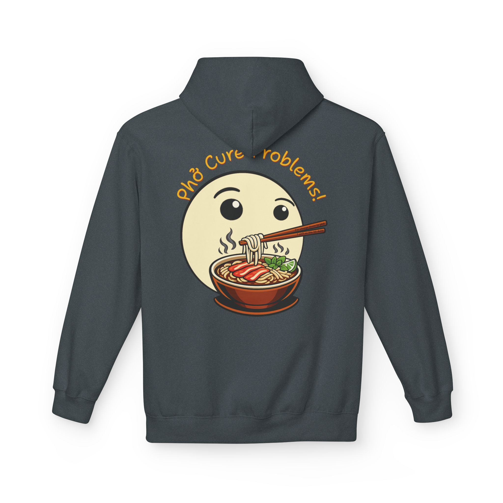 *Clearance Item* "Phở Cure Problems!"  Pullover Hoodie