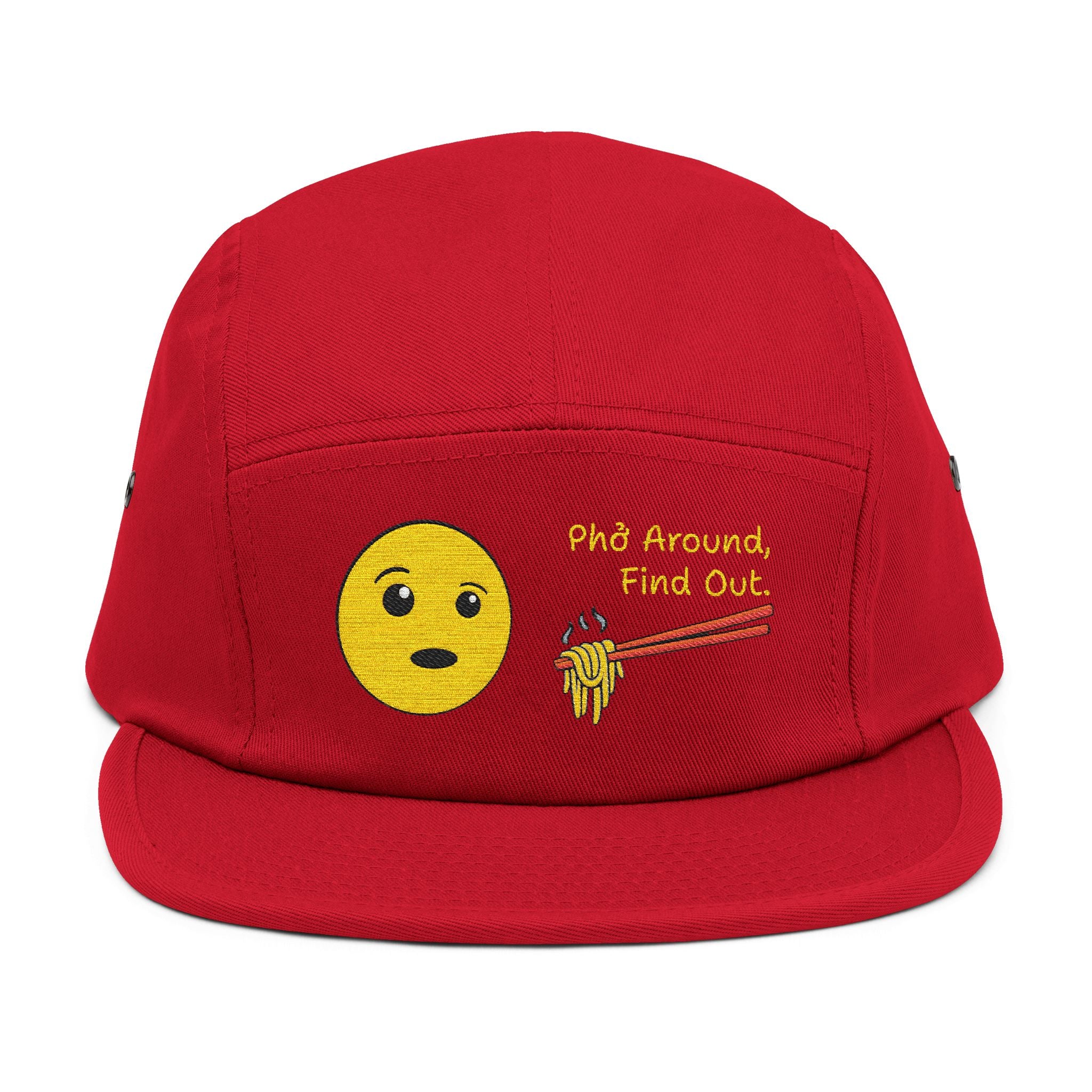 "Phở Around, Find Out." Embroidered 5-Panel Cap