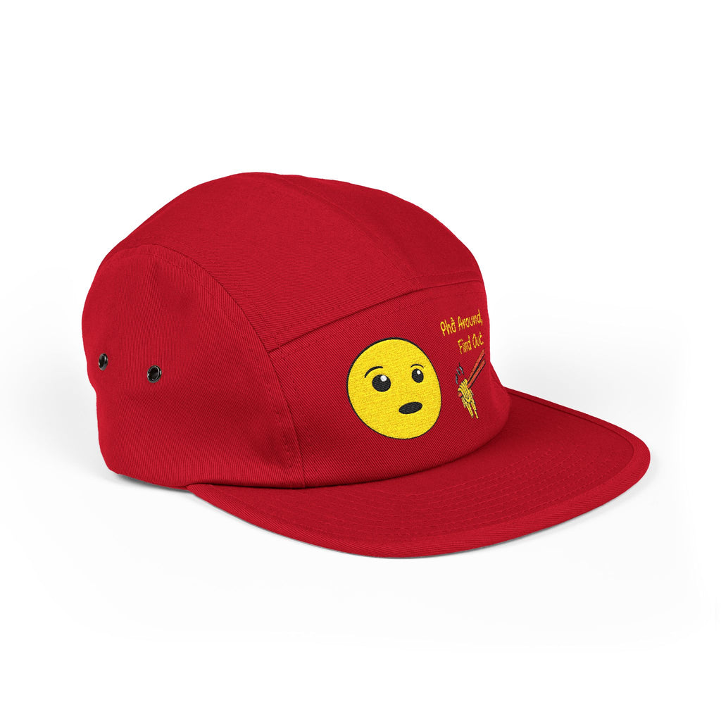 "Phở Around, Find Out." Embroidered 5-Panel Cap