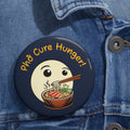 Pho My Life Pin Button — Cute Ramen/Phở Enamel Style Badge