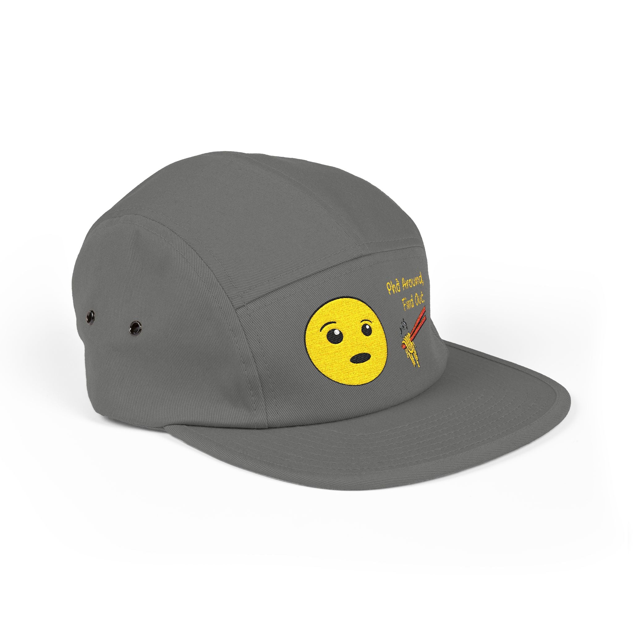 "Phở Around, Find Out." Embroidered 5-Panel Cap