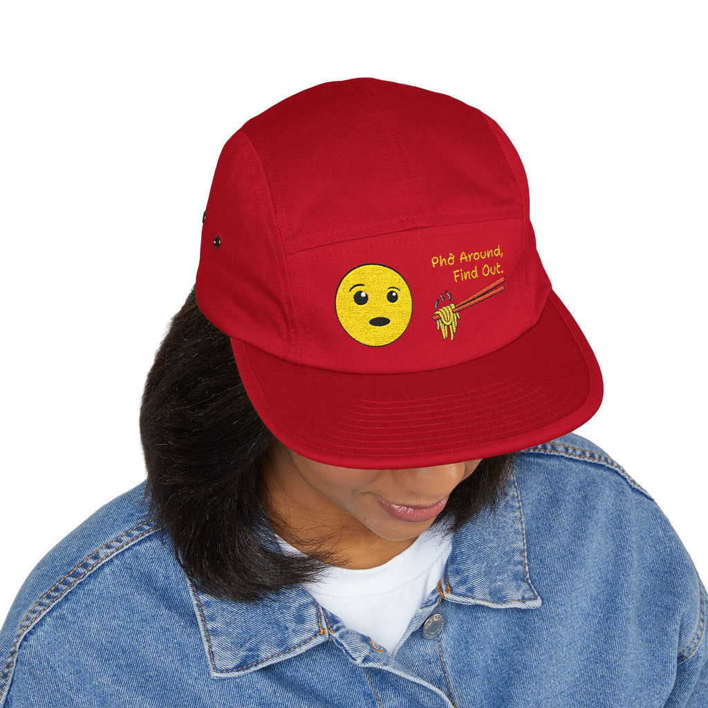 "Phở Around, Find Out." Embroidered 5-Panel Cap