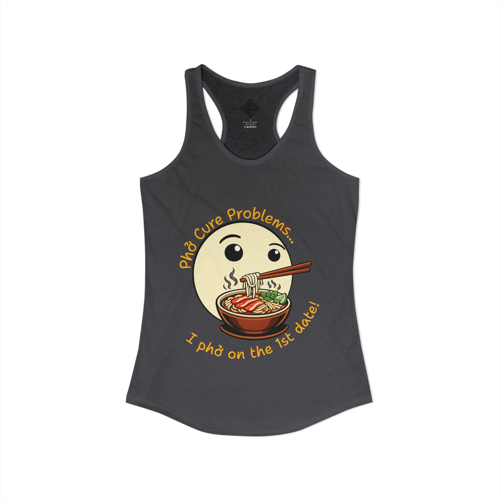 Women's "Phở Cure Problems!", "1st date!" Racerback Tank
